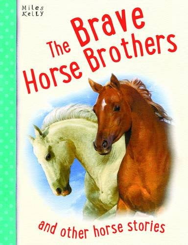 horse stories: brave horse bros