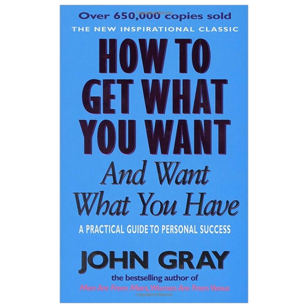 how to get what you want & want