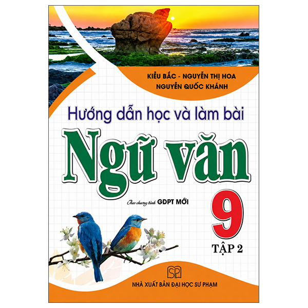 Hướng Dẫn Học Và Làm Bài Ngữ Văn 9 - Tập 2