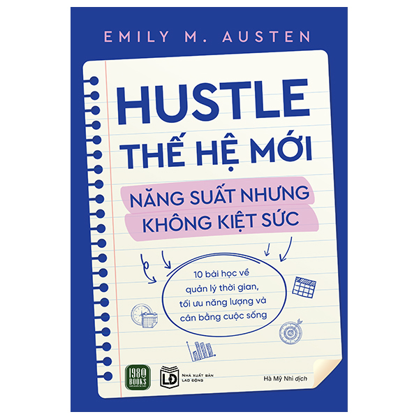 Hustle Thế Hệ Mới - Năng Suất Nhưng Không Kiệt Sức
