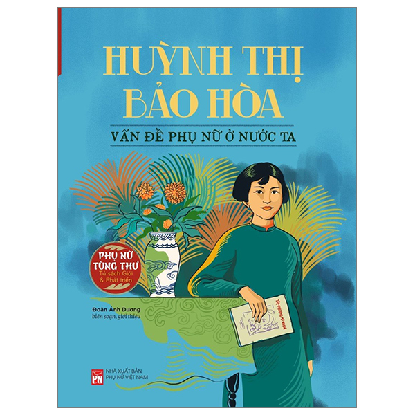 huỳnh thị bảo hòa - vấn đề phụ nữ ở nước ta