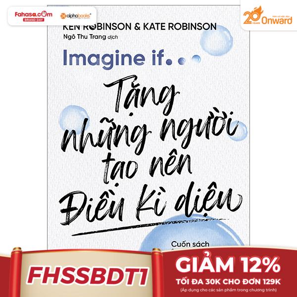 imagine if… - tặng những người tạo nên điều kì diệu