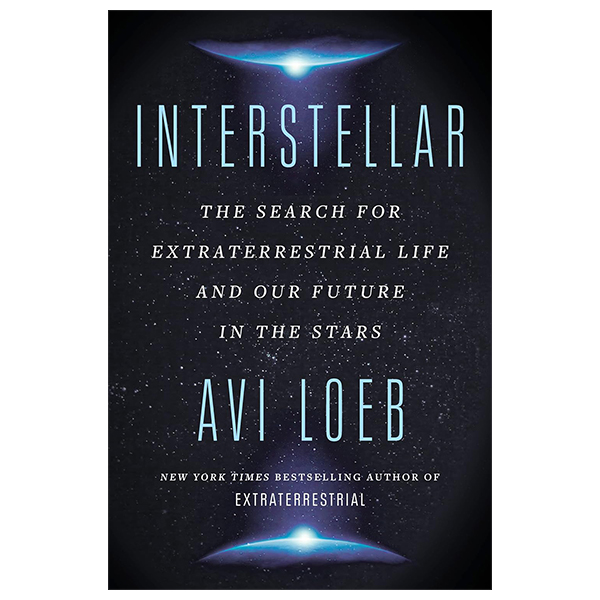 interstellar - the search for extraterrestrial life and our future in the stars