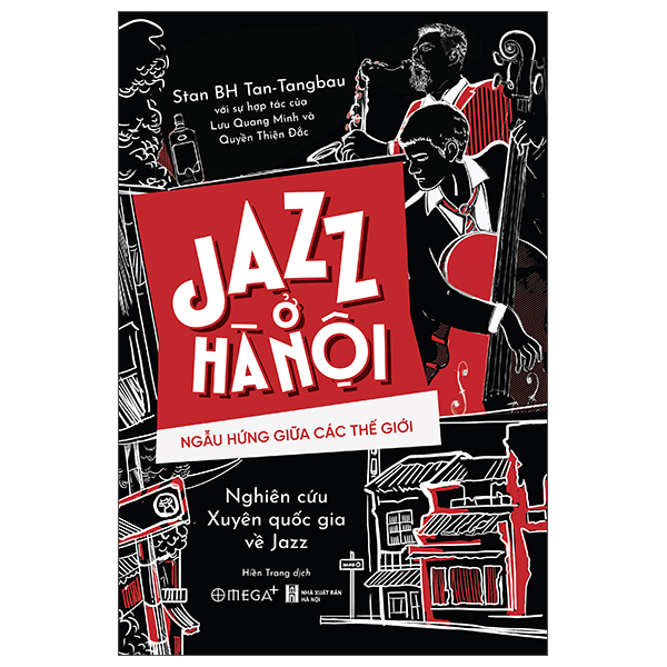 Jazz Ở Hà Nội - Ngẫu Hứng Giữa Các Thế Giới