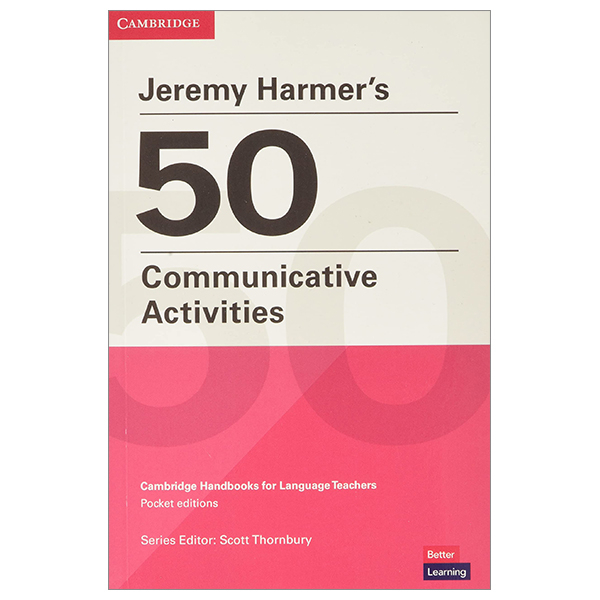 jeremy harmer's 50 communicative activities (cambridge handbooks for language teachers)