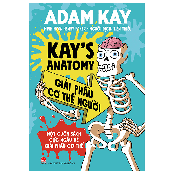 kay's anatomy - giải phẫu cơ thể người (một cuốn sách cực ngầu về giải phẫu cơ thể)