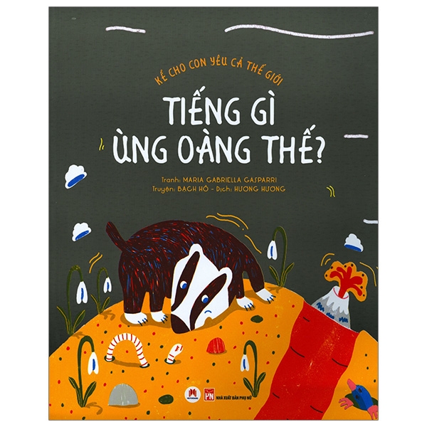 kể cho con yêu cả thế giới - tiếng gì ùng oàng thế