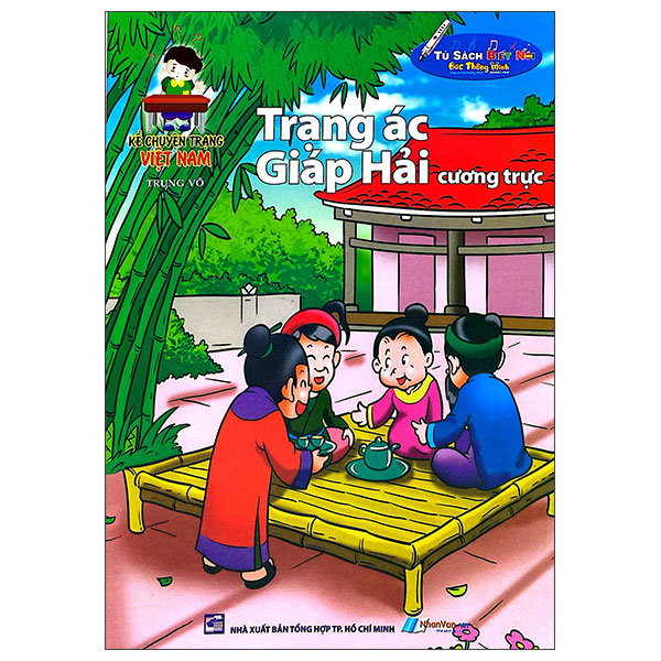 Kể Chuyện Trạng Việt Nam - Trạng Ác Giáp Hải Cương Trực