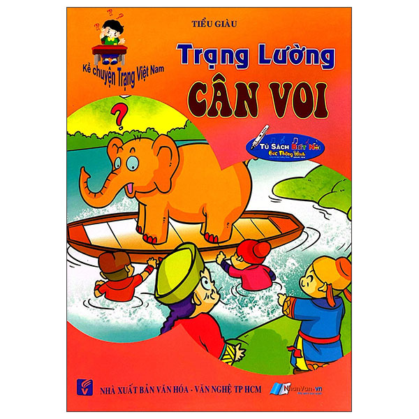 Kể Chuyện Trạng Việt Nam - Trạng Lường - Cân Voi