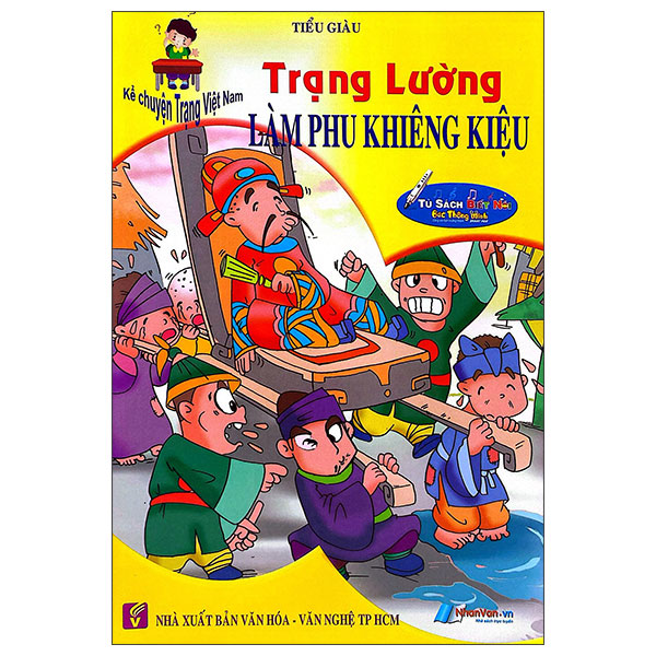 Kể Chuyện Trạng Việt Nam - Trạng Lường Làm Phu Khiêng Kiệu