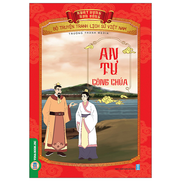 Khát Vọng Non Sông - Bộ Truyện Tranh Lịch Sử Việt Nam - An Tư Công Chúa