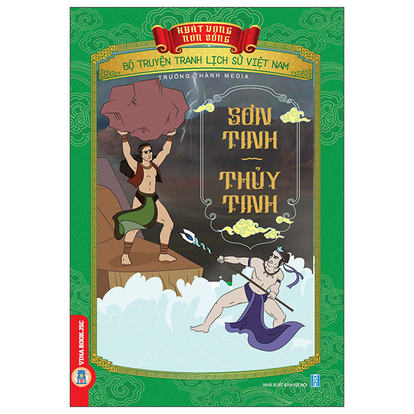 Khát Vọng Non Sông - Bộ Truyện Tranh Lịch Sử Việt Nam - Sơn Tinh-Thủy Tinh