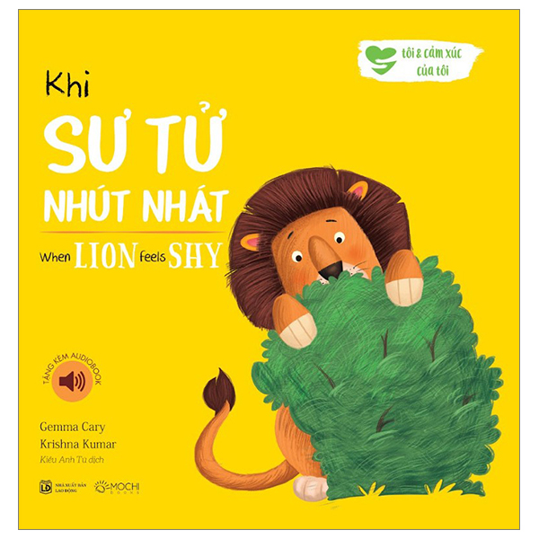 khi sư tử nhút nhát - when lion feels shy (song ngữ anh-việt)