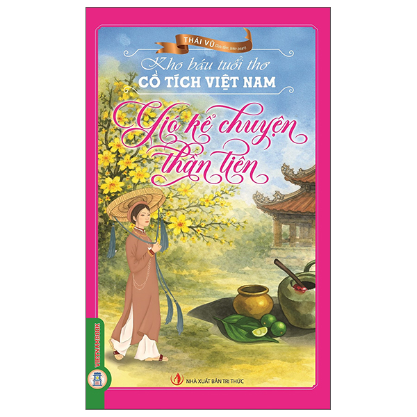 Kho Báu Tuổi Thơ - Cổ Tích Việt Nam - Gió Kể Chuyện Thần Tiên