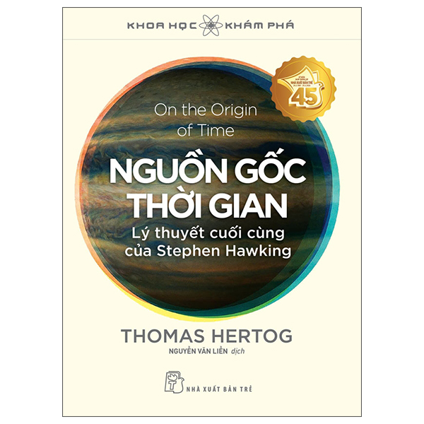 Khoa Hoc Kham Pha - On The Origin Of Time - Nguon Goc Thoi Gian - Ly Thuyet Cuoi Cung Cua Stephen Hawking