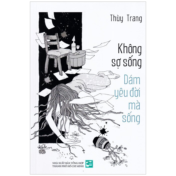 không sợ sống - dám yêu đời mà sống