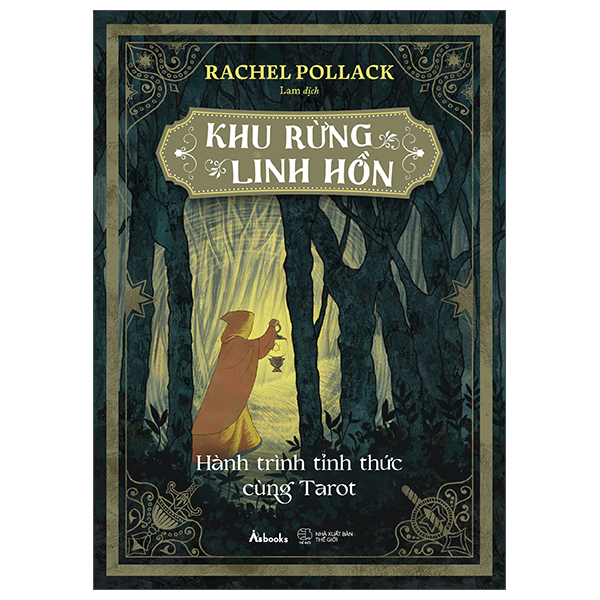 Khu Rung Linh Hon - Hanh Trinh Tinh Thuc Cung Tarot