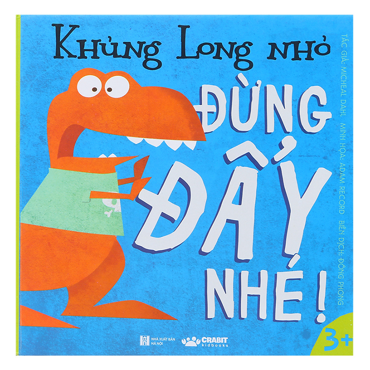 khủng long nhỏ - đừng đẩy nhé