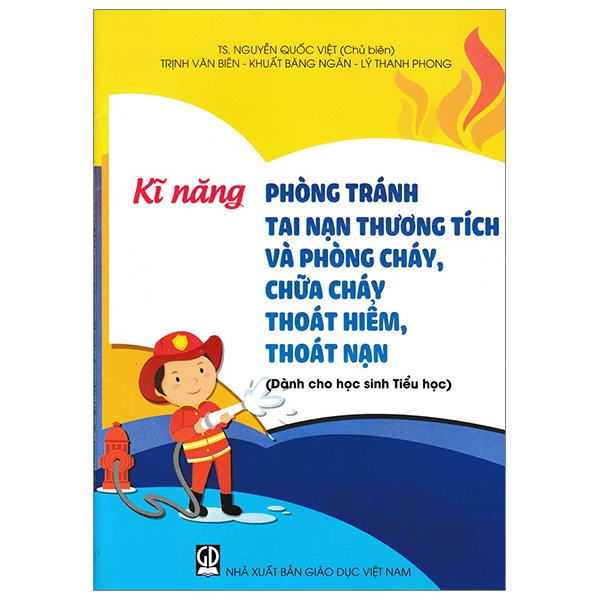 kĩ năng phòng tránh tai nạn thương tích và phòng cháy, chữa cháy thoát hiểm, thoát nạn (dành cho học sinh tiểu học)