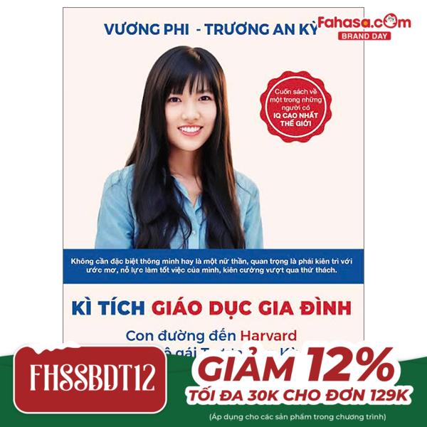 kì tích giáo dục gia đình - con đường đến harward của cô gái trương an kỳ