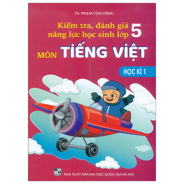 kiểm tra, đánh giá năng lực học sinh lớp 5 - môn tiếng việt 5 - học kì 1