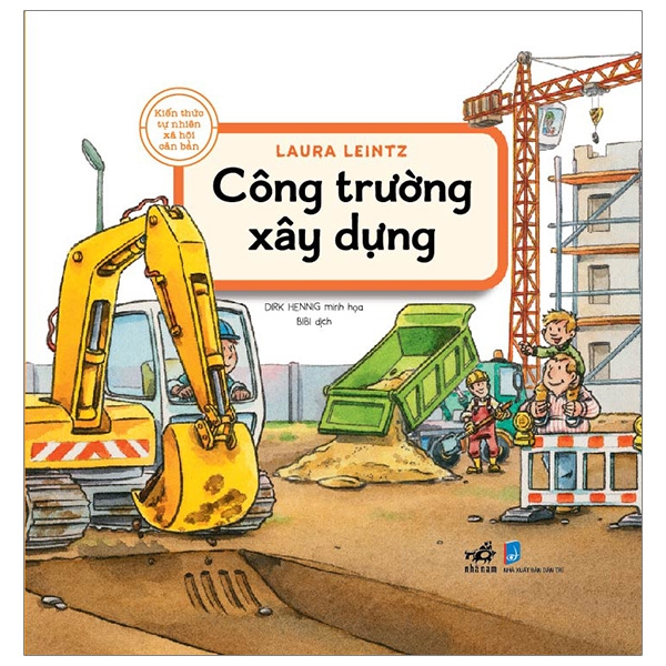 kiến thức tự nhiên xã hội căn bản - công trường xây dựng