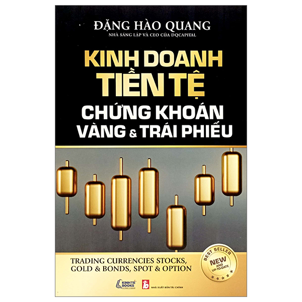 kinh doanh tiền tệ, chứng khoán, vàng và trái phiếu