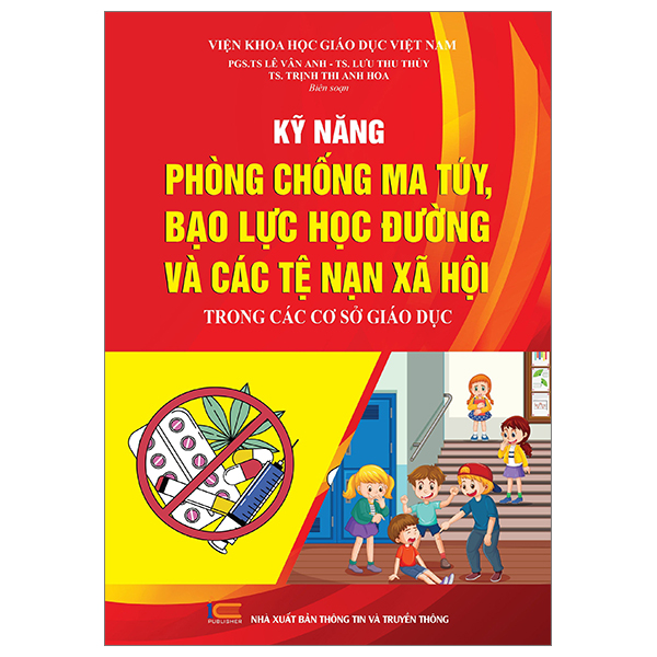 kỹ năng phòng chống ma túy, bạo lực học đường và các tệ nạn xã hội trong các cơ sở giáo dục