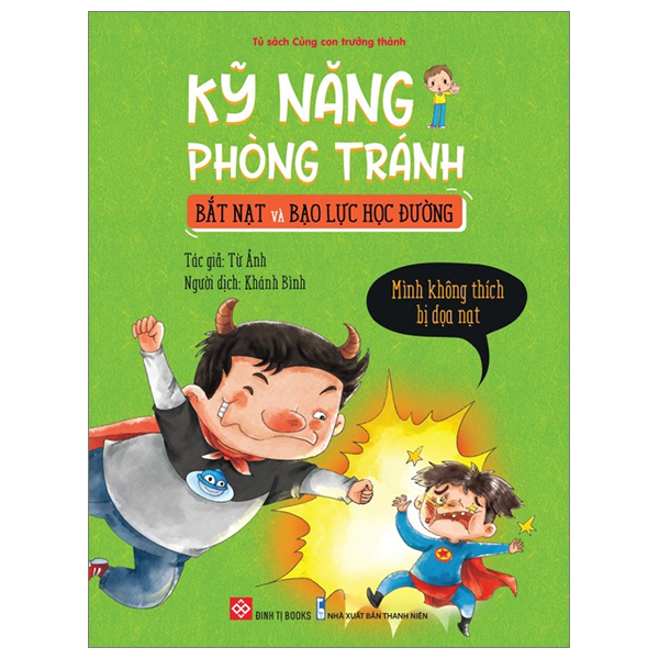 kỹ năng phòng tránh bắt nạt và bạo lực học đường - mình không thích bị dọa nạt