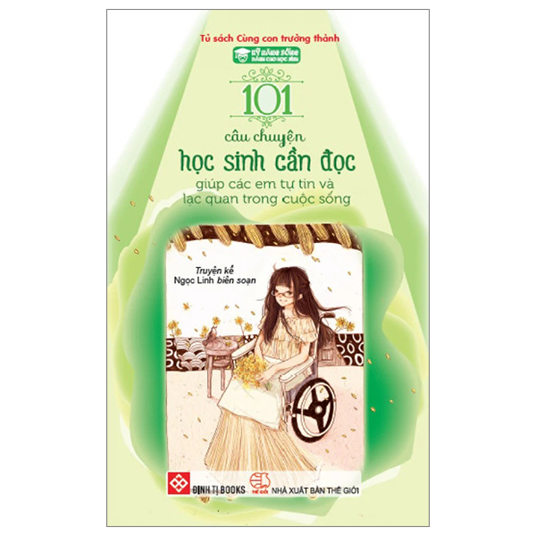 kỹ năng sống dành cho học sinh - 101 câu chuyện học sinh cần đọc - giúp các em tự tin và lạc quan trong cuộc sống (tái bản 2024)