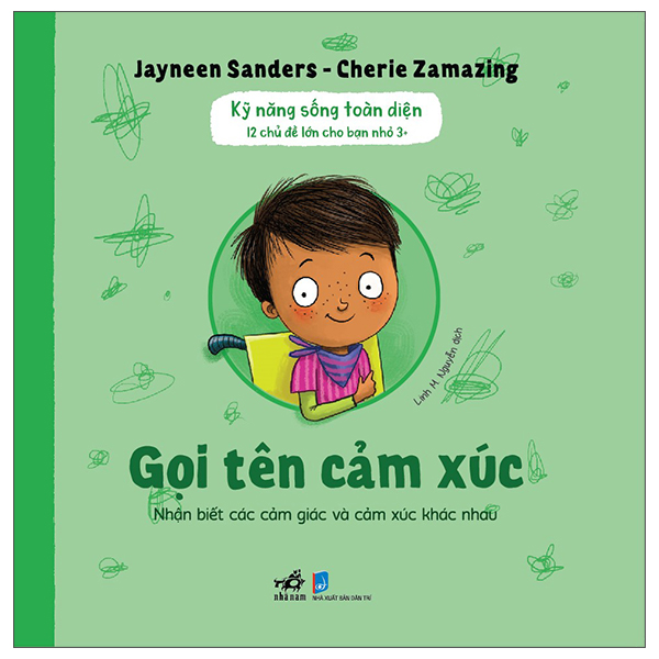 Kỹ Năng Sống Toàn Diện - 12 Chủ Đề Lớn Cho Bạn Nhỏ 3+ - Gọi Tên Cảm Xúc