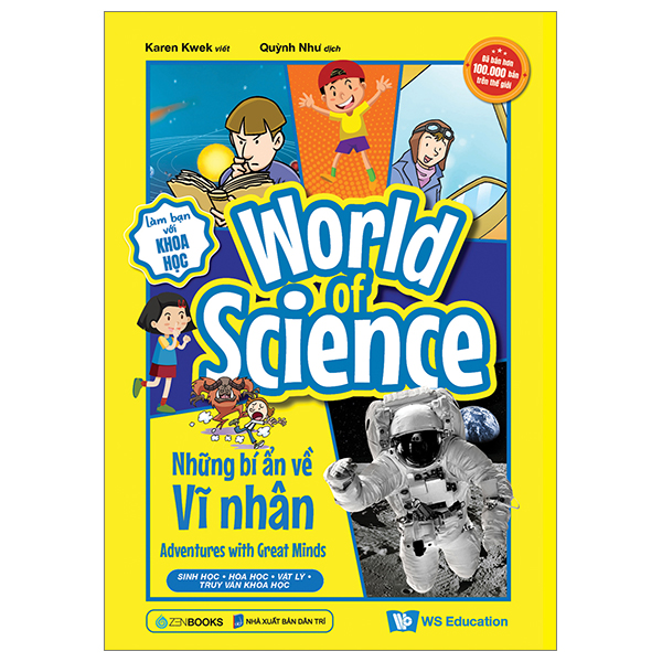 làm bạn với khoa học - world of science - những bí ẩn về vĩ nhân - adventures with great minds