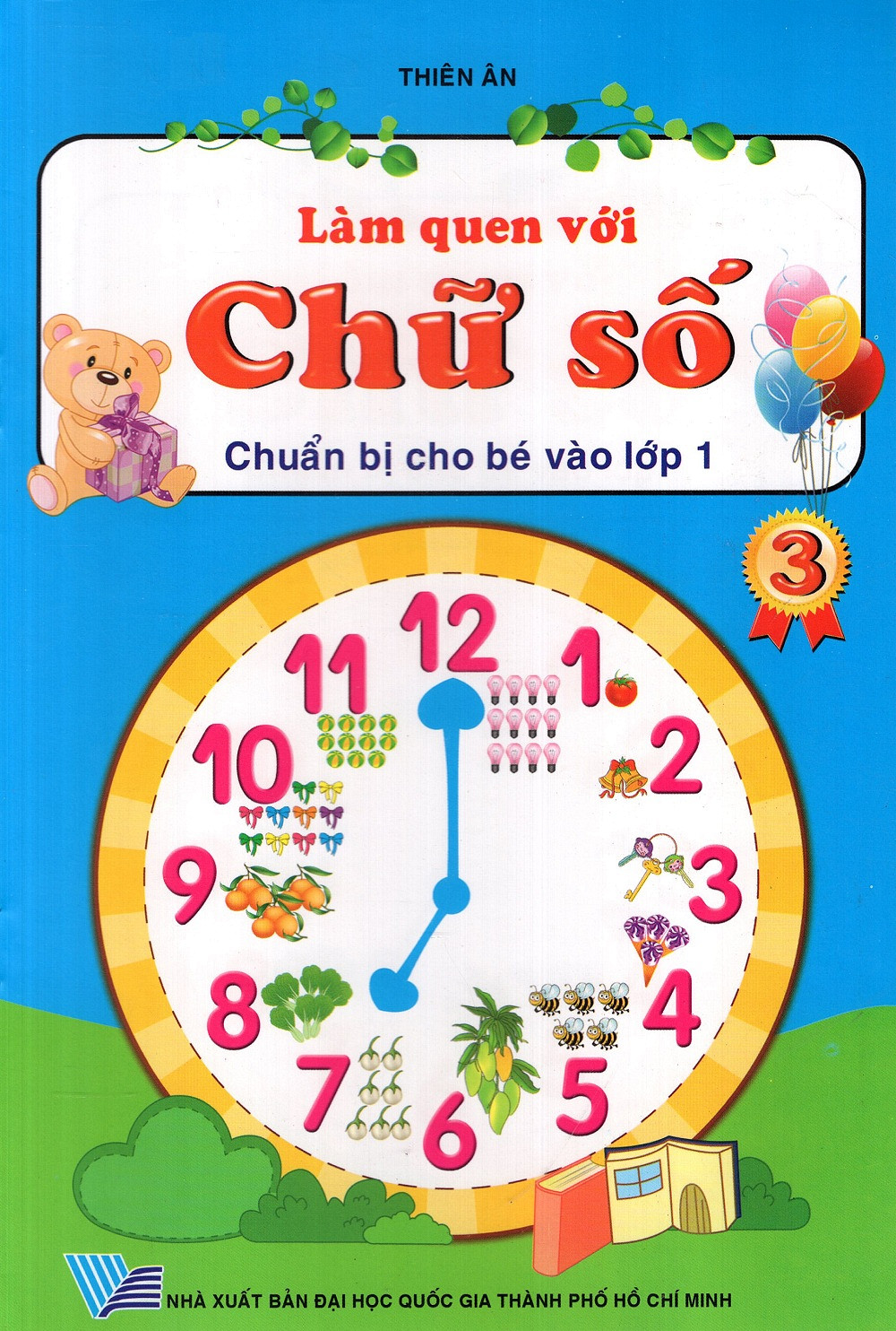 làm quen với chữ số (chuẩn bị cho bé vào lớp 1) - tập 3