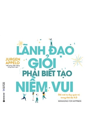 lãnh đạo giỏi phải biết tạo niềm vui