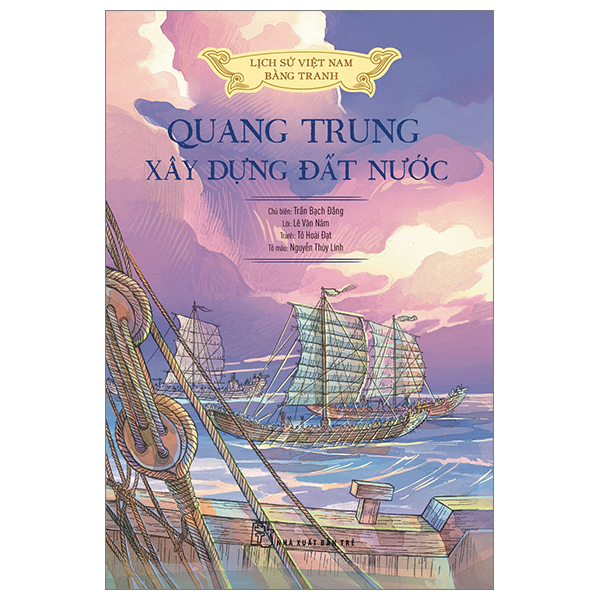 lịch sử việt nam bằng tranh - quang trung xây dựng đất nước - bản màu