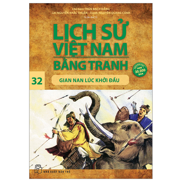 lịch sử việt nam bằng tranh - tập 32 - gian nan lúc khởi đầu (tái bản 2024)