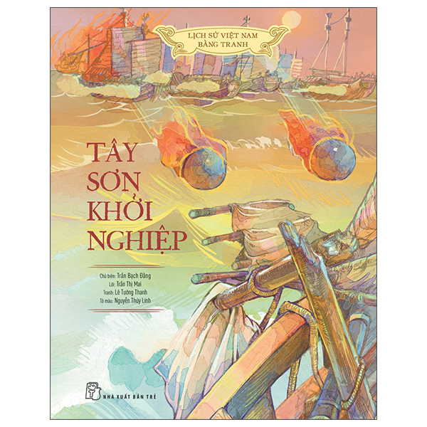 Lich Su Viet Nam Bang Tranh - Tay Son Khoi Nghiep - Ban Mau - Bia Cung