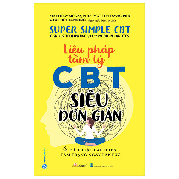 liệu pháp tâm lý ccbt siêu đơn giản - 6 kỹ thuật cải thiện tâm trạng ngay lập tức