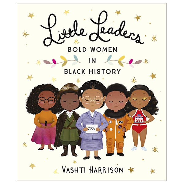 little leaders: bold women in black history