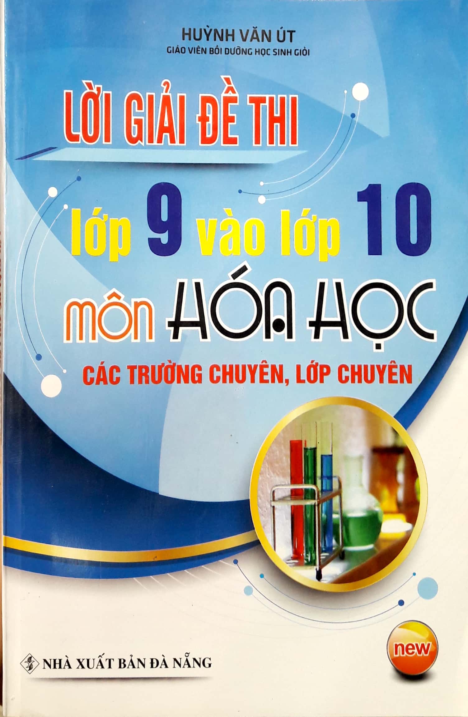 lời giải đề thi lớp 9 vào 10 môn hóa (các trường chuyên, lớp chuyên)