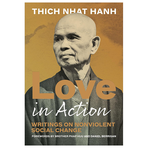 love in action, second edition - writings on nonviolent social change