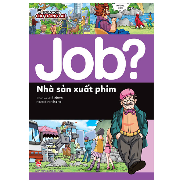 lựa chọn cho tương lai - job? - nhà sản xuất phim