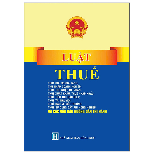Luật Thuế - Và Các Văn Bản Hướng Dẫn Thi Hành