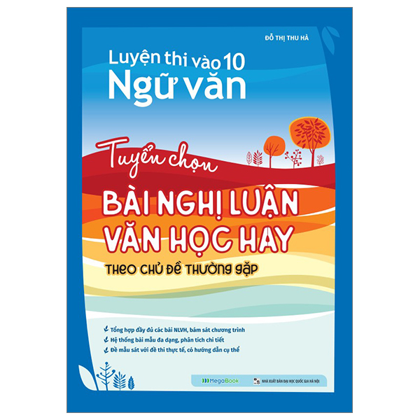 luyện thi vào 10 ngữ văn - tuyển chọn bài nghị luận văn học hay theo chủ đề thường gặp