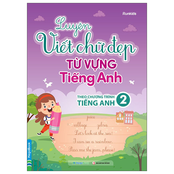 Luyện Viết Chữ Đẹp Từ Vựng Tiếng Anh - Theo Chương Trình Tiếng Anh 2
