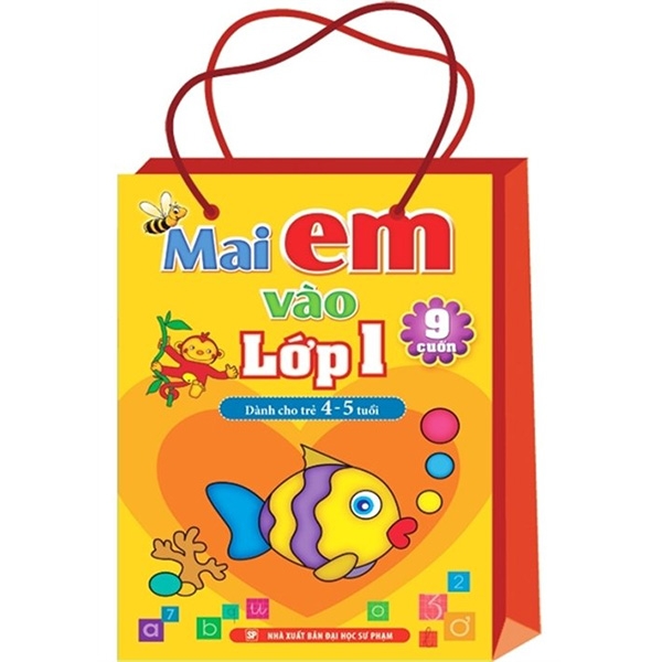 mai em vào lớp 1 - dành cho trẻ 4-5 tuổi ( túi 9 cuốn) (tái bản 2019)