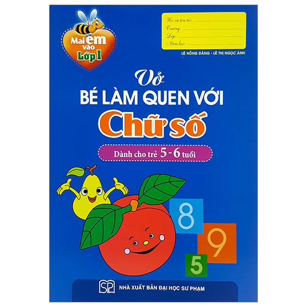 Mai Em Vao Lop 1 - Vo Be Lam Quen Voi Chu So (Danh Cho Tre 5-6 Tuoi) (Tai Ban 2025)