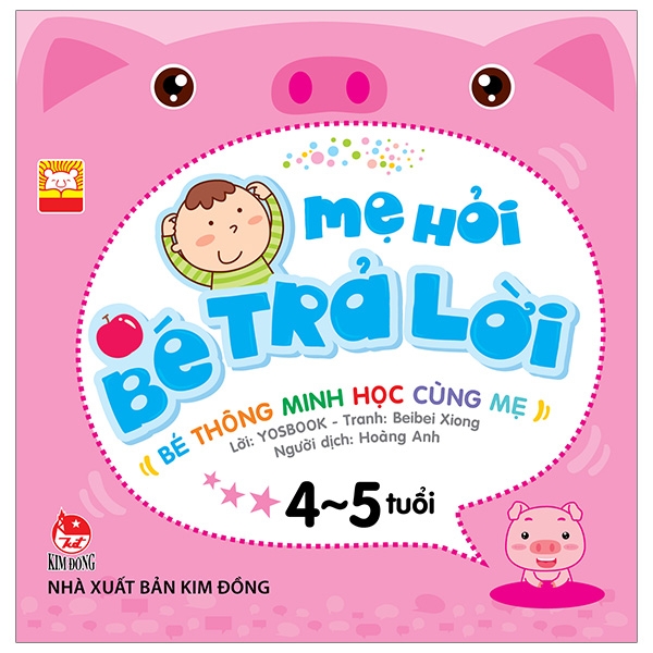 mẹ hỏi bé trả lời 4-5 tuổi (tái bản 2019)