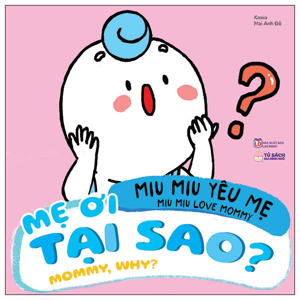 miu miu yêu mẹ - miu miu love mommy - mẹ ơi tại sao? - mommy, why?