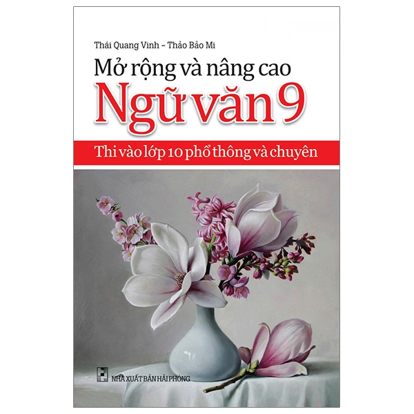 mở rộng và nâng cao ngữ văn 9 - thi vào lớp 10 phổ thông và chuyên